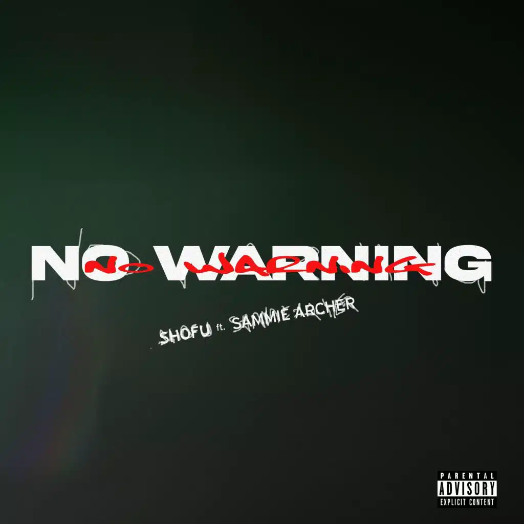 No Warning (feat. Sammie Archer)
