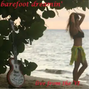 Barefoot Dreamin' (Live from the VI)