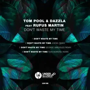 Don't Waste My Time (feat. Rufus Martin)