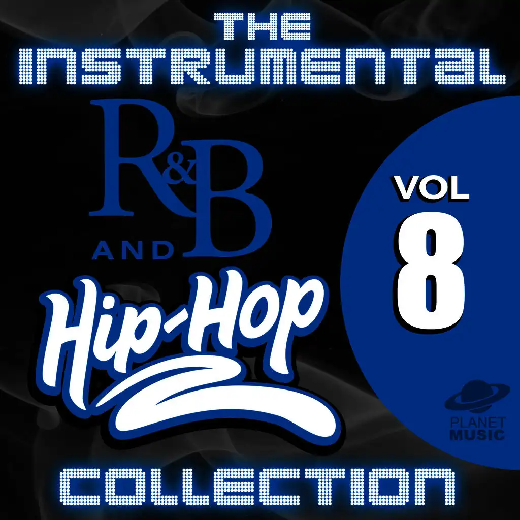 The Instrumental R&B and Hip-Hop Collection, Vol. 8