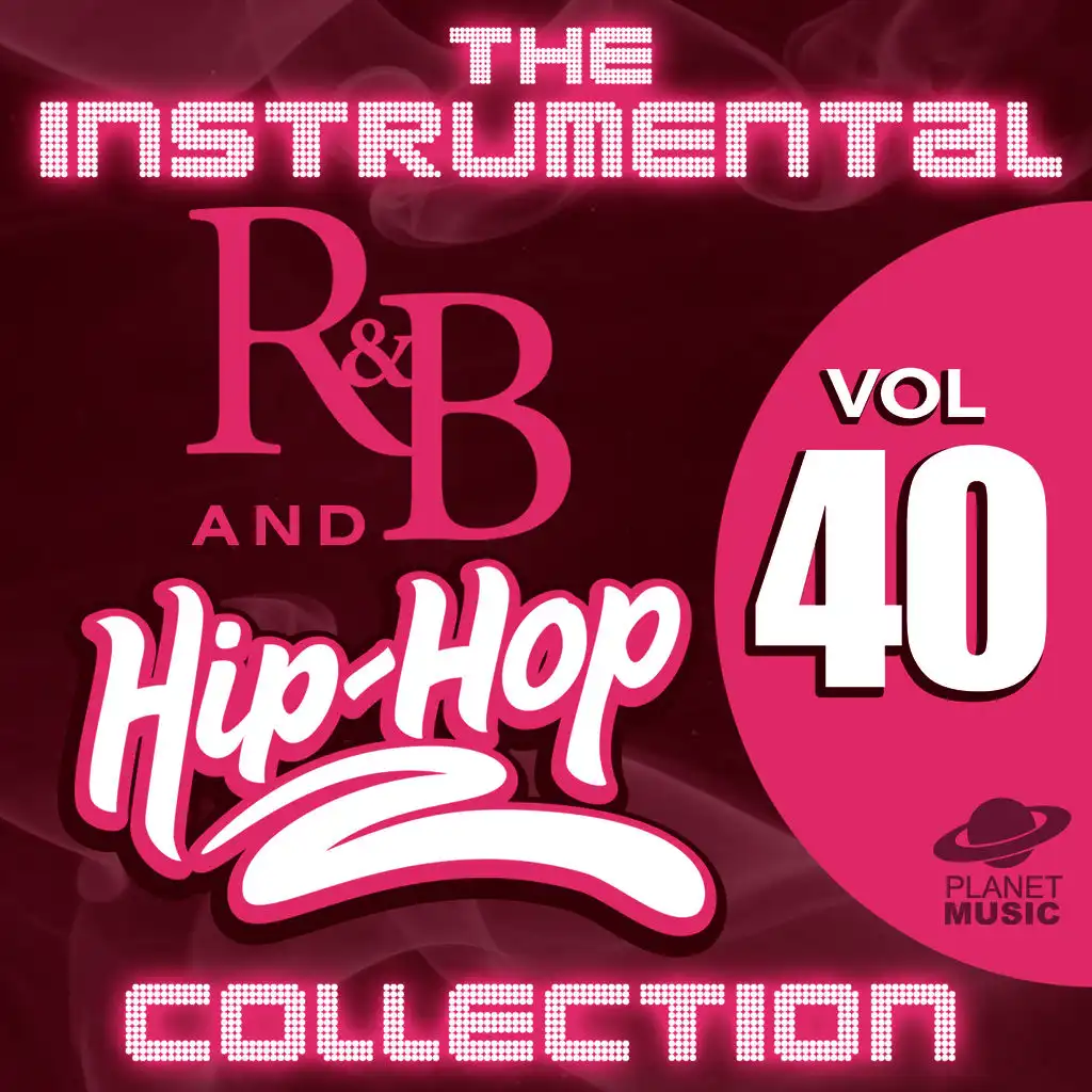 The Instrumental R&B and Hip-Hop Collection, Vol. 40