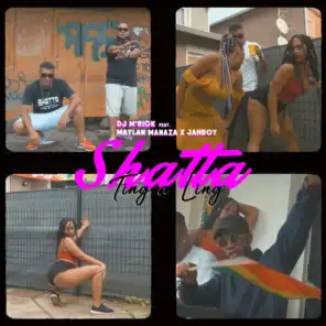 Shatta Ting a Ling (feat. Maylan Manaza & Jahboy)