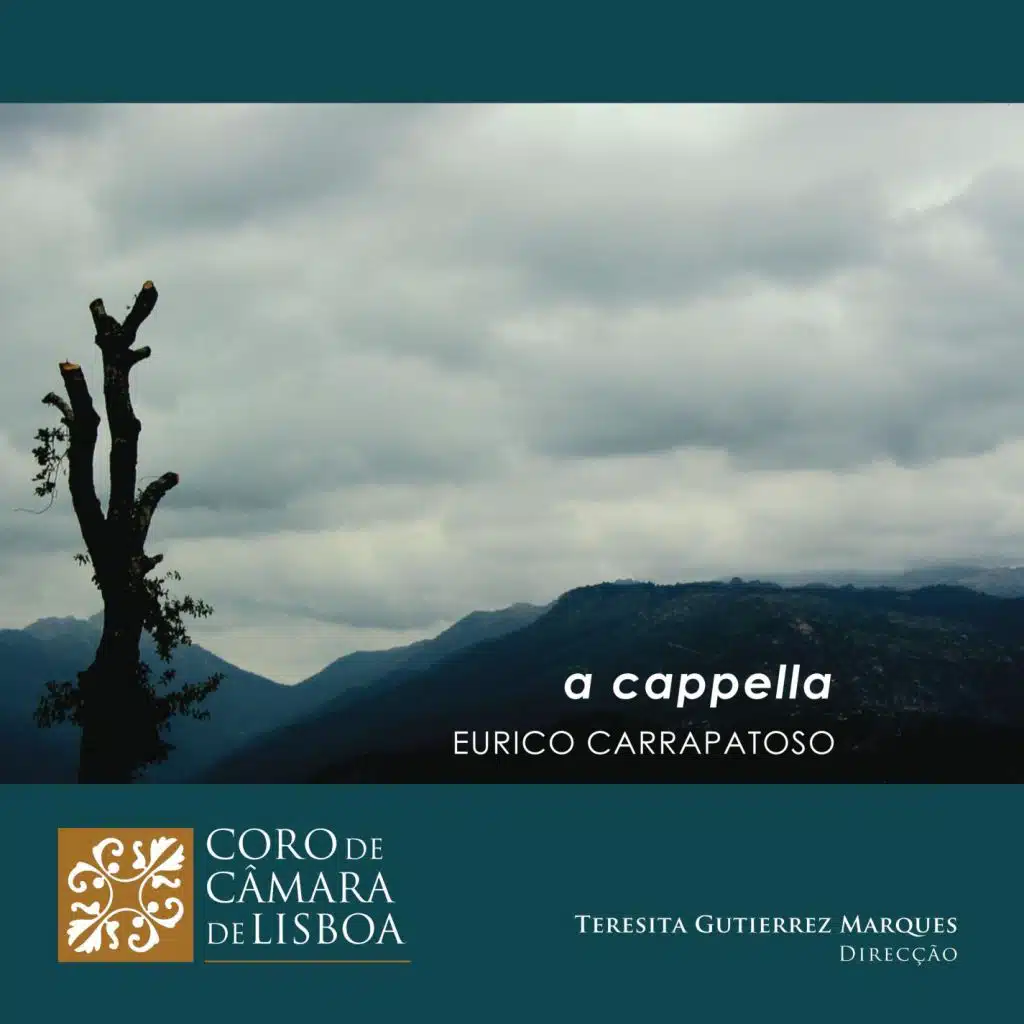 Eurico Carrapatoso: A Cappella