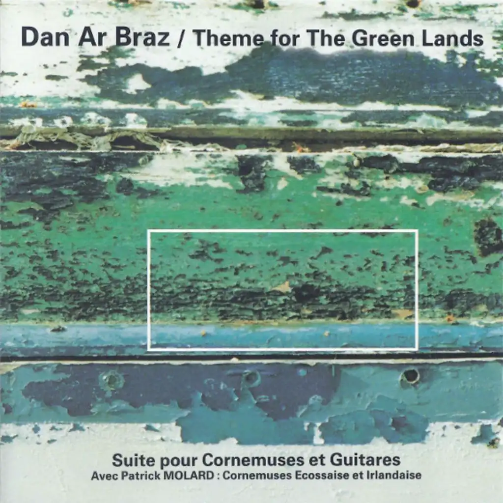 Theme for the Green Lands (Suite pour cornemuses et guitares) [feat. Patrick Molard]