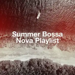 Summer Bossa Nova Playlist