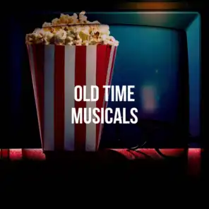 Old Time Musicals