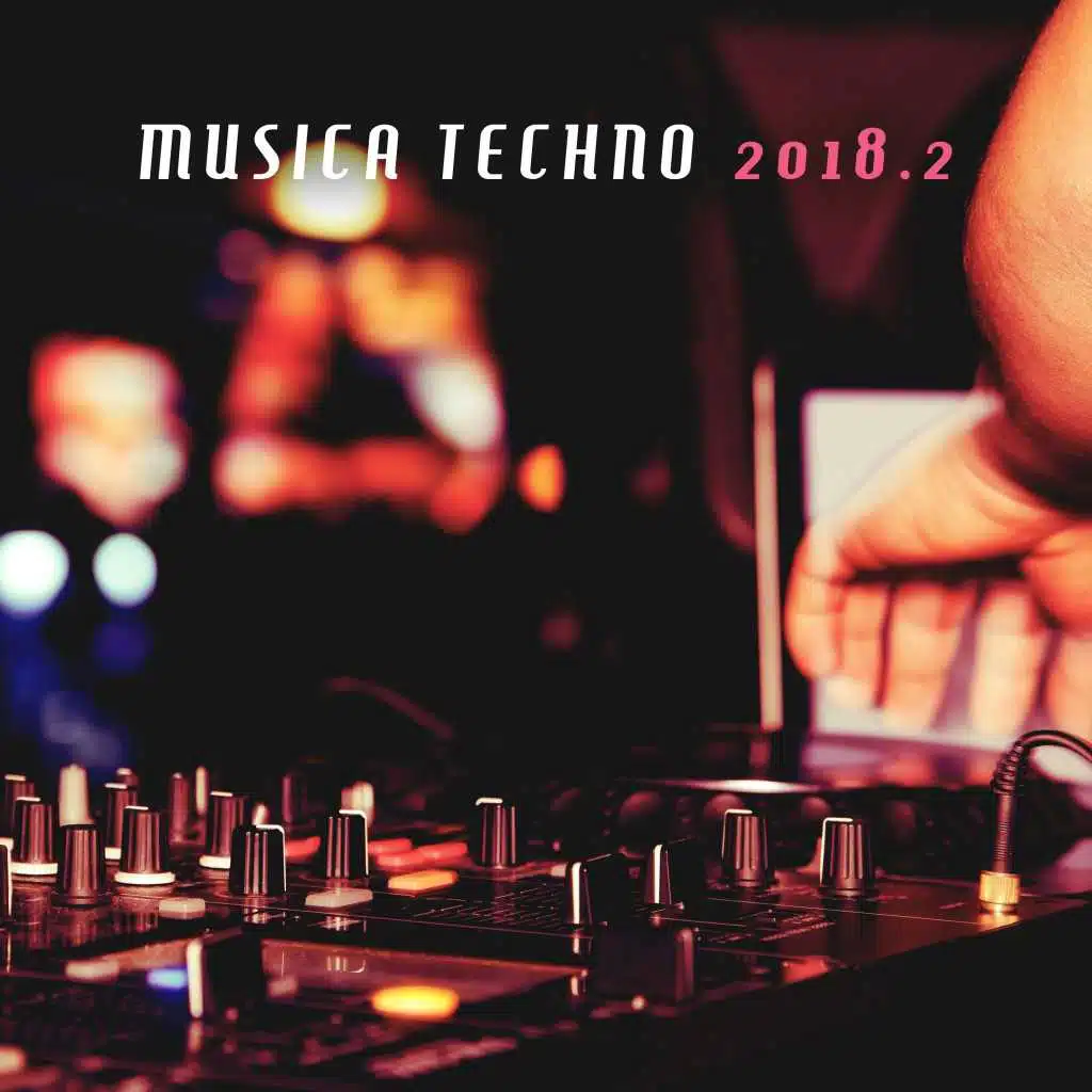 Musica Techno 2018, Vol. 2