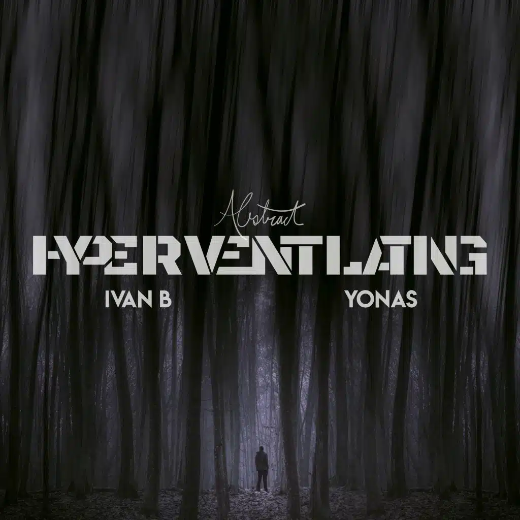 Hyperventilating Hyperventilating (feat. Ivan B & YONAS)
