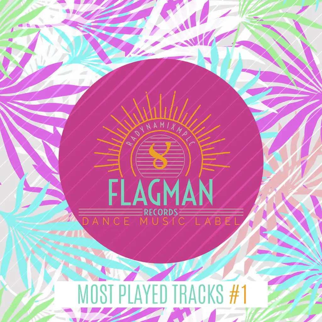 Flagman: Most Played Tracks #1