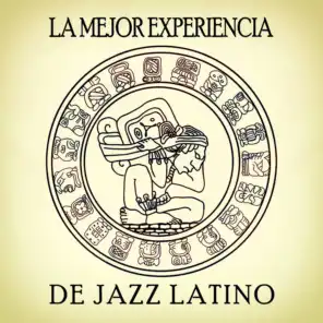 La Mejor Experiencia de Jazz Latino
