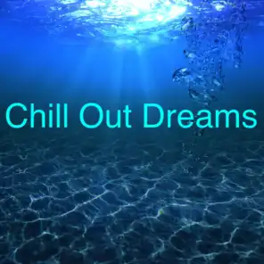 Chill out Dreams
