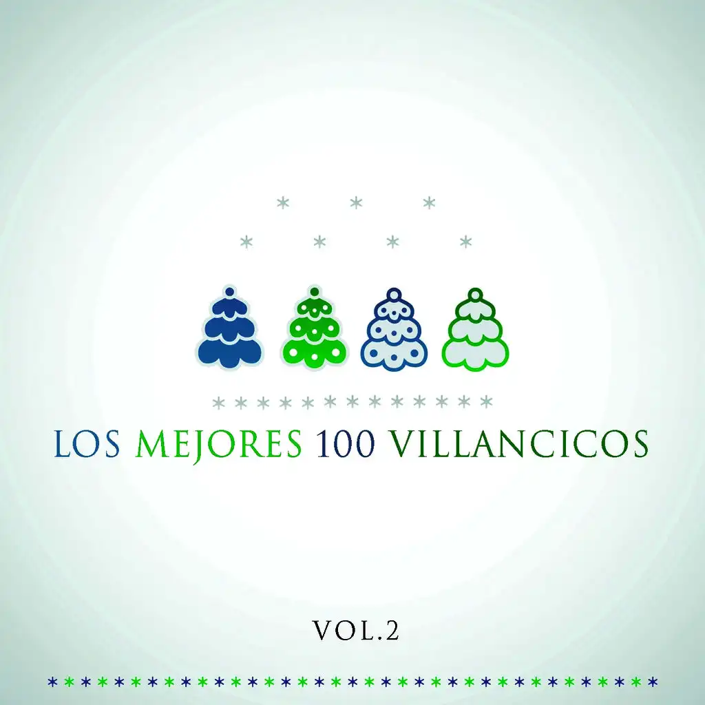 Los Mejores 100 Villancicos Vol. 2