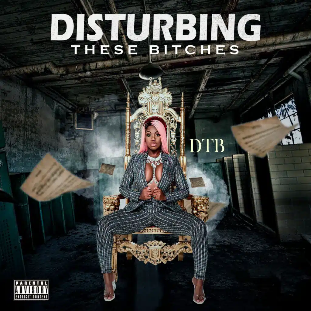 Disturbing These Bitches