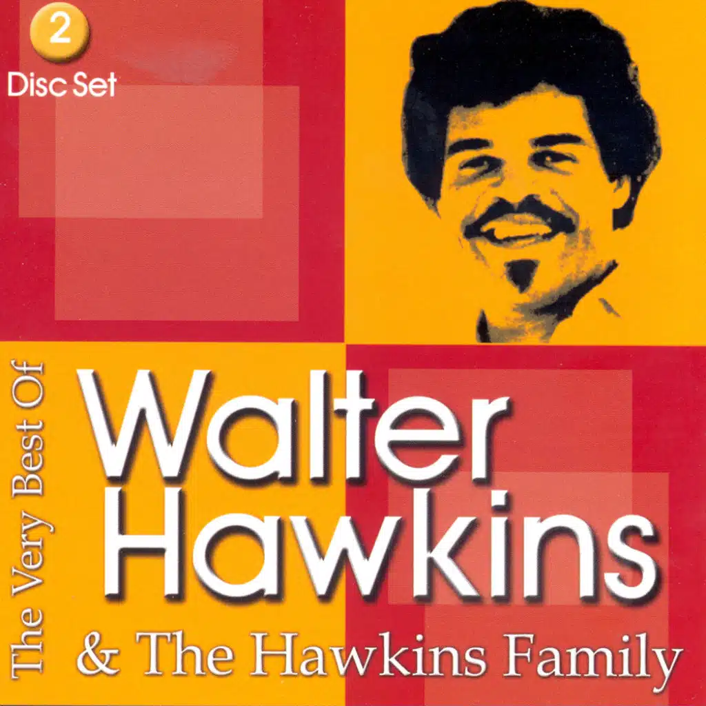 The Vey Best of Walter Hawkins & The Hawkins Family