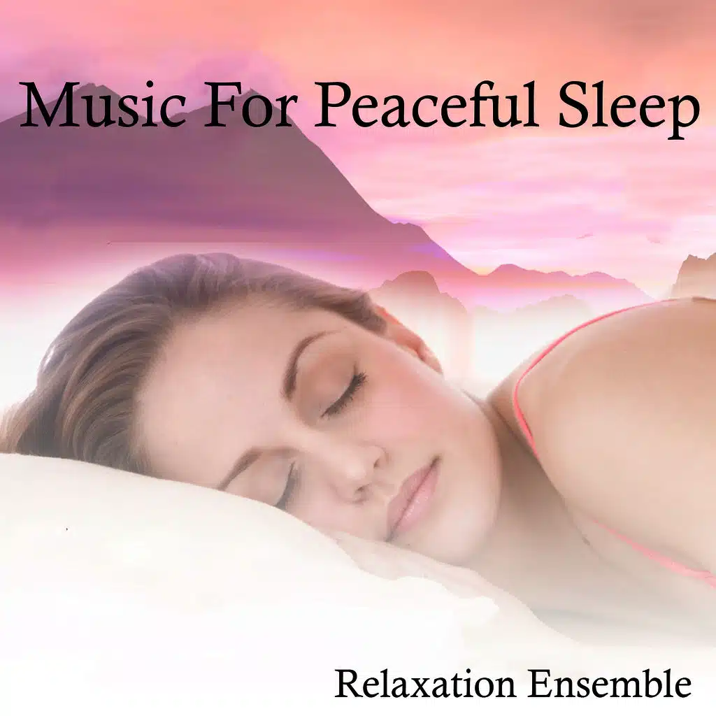 Music for Peaceful Sleep