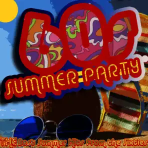 60s Summer Party: The Best Summer Hits from the Sixties