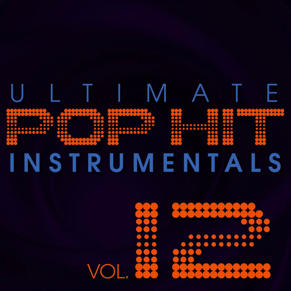 Ultimate Pop Hit Instrumentals, Vol. 12