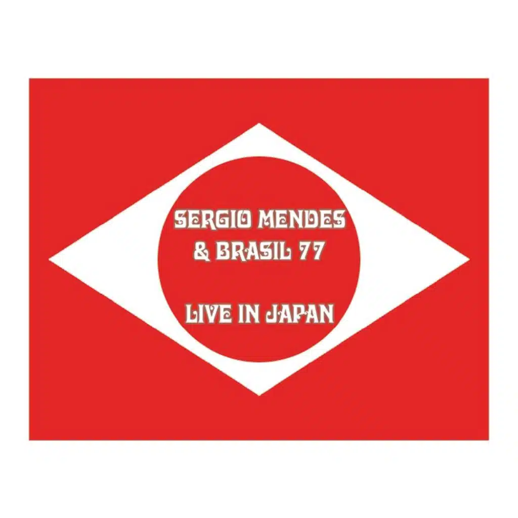 Sergio Mendes & Brasil '77