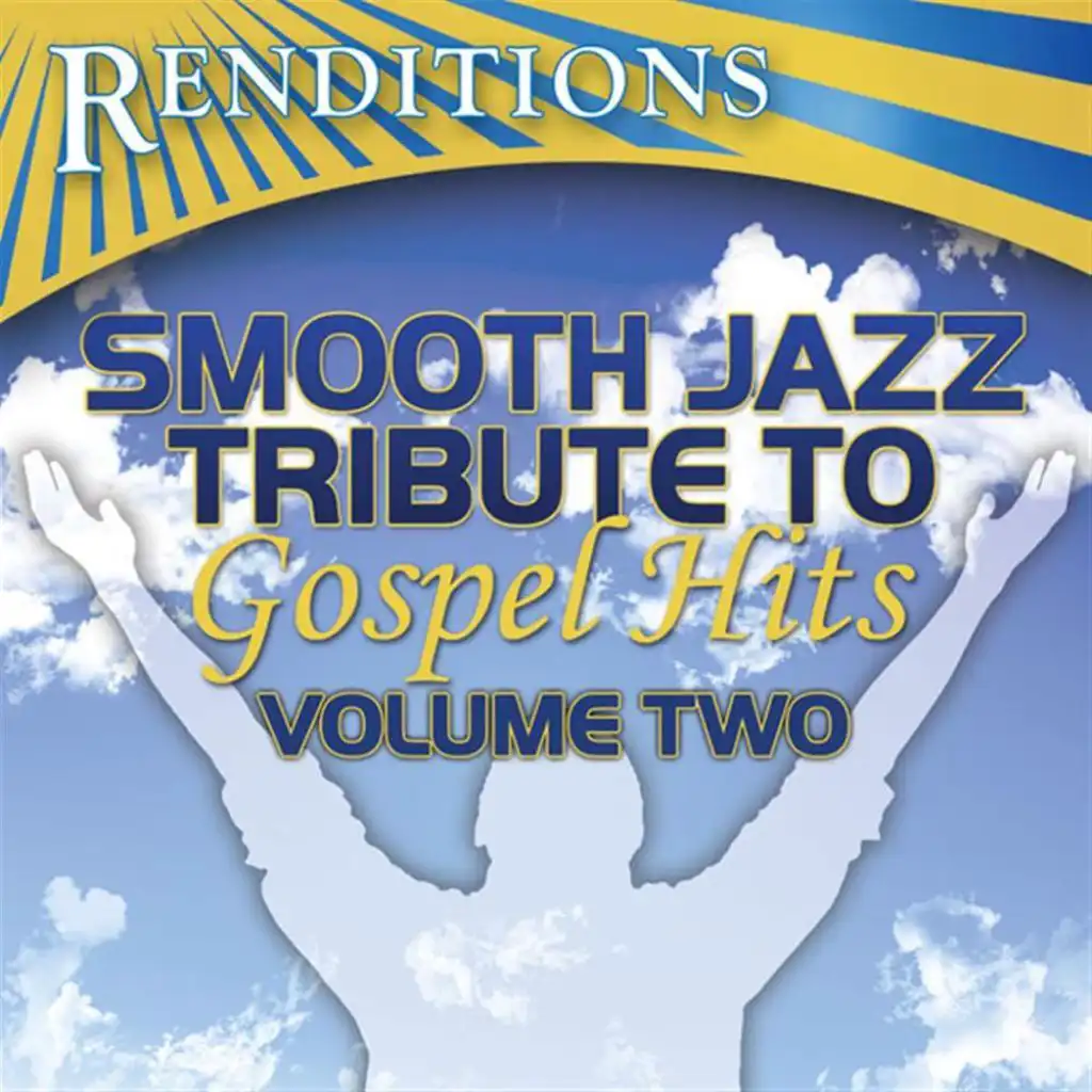 I Believe (Smooth Jazz Tribute To Yolanda Adams)