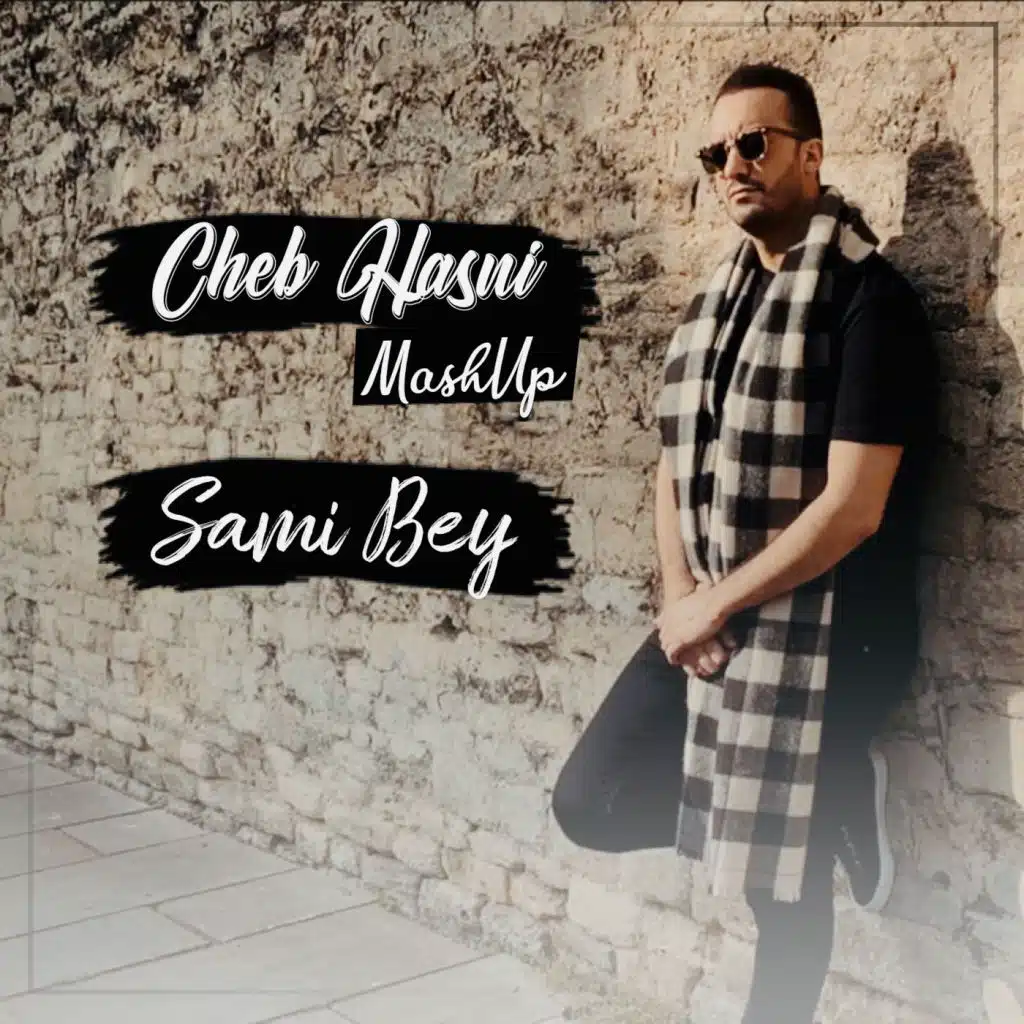 Cheb Hasni Mash Up