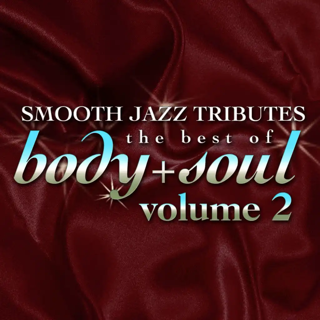 Ain't Nobody (Chaka Khan Smooth Jazz Tribute)