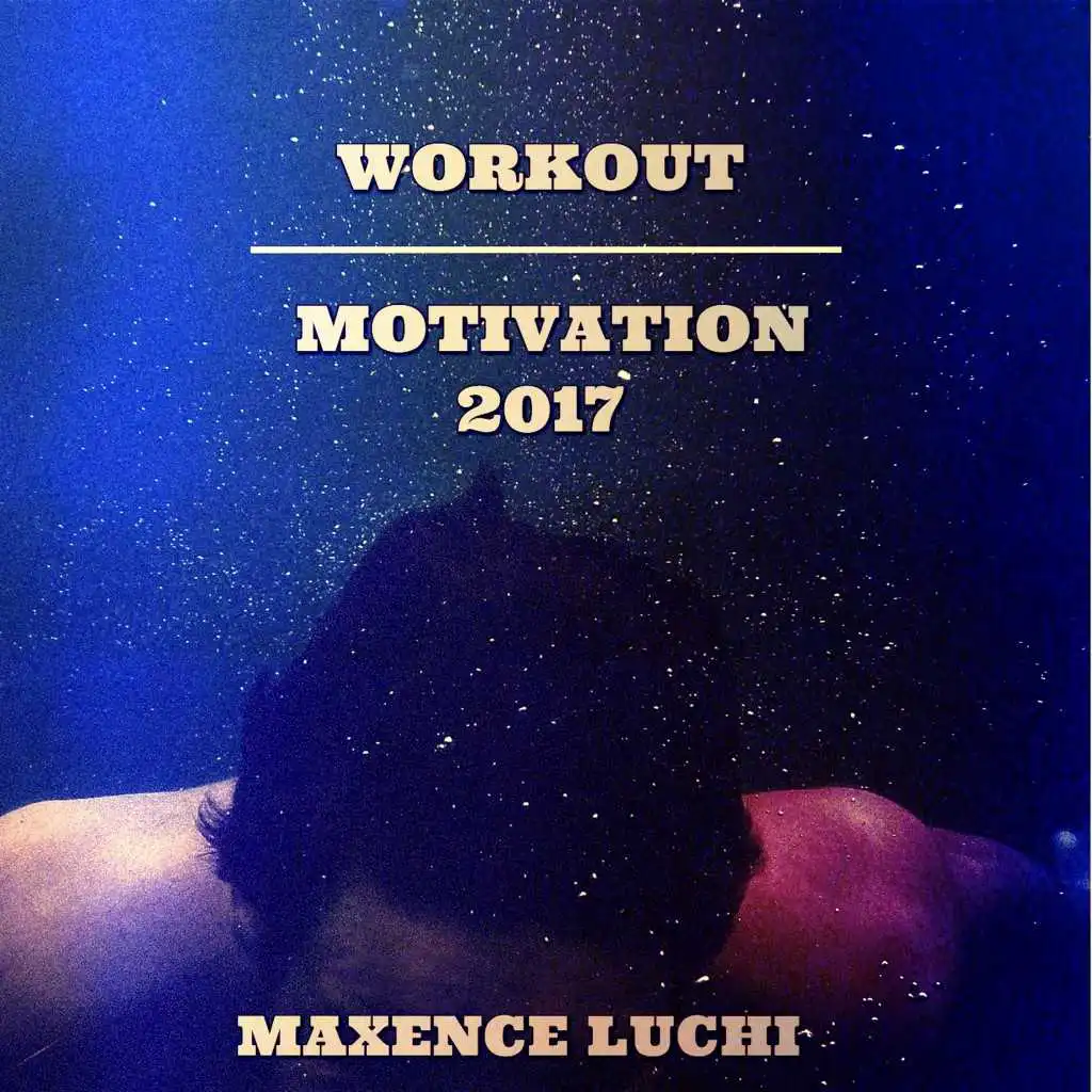 Workout Motivation 2017