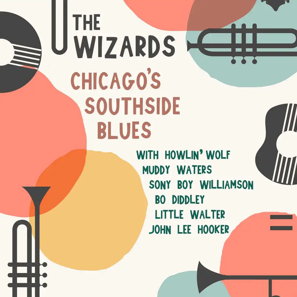 The Wizards Chicago's Southside Blues