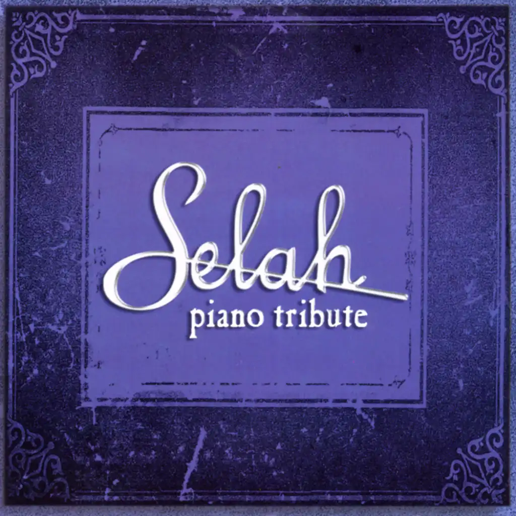 Selah Piano Tribute