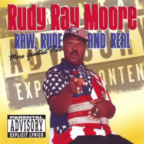 Raw, Rude, and Real (More Greatest Hits)