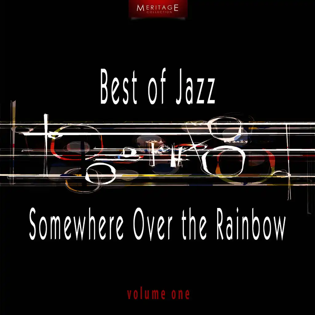 Meritage Best of Jazz: Somewhere over the Rainbow, Vol. 1