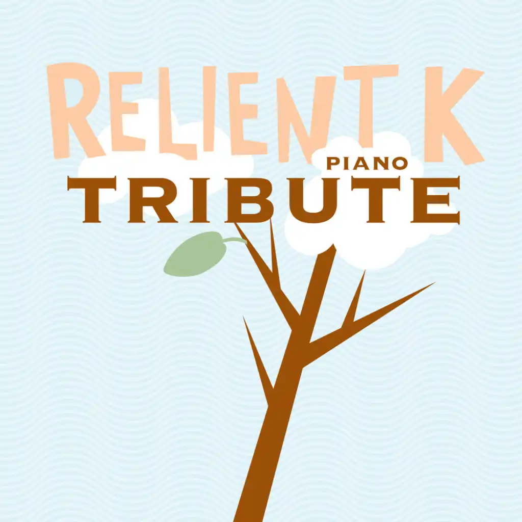 Relient K Piano Tribute