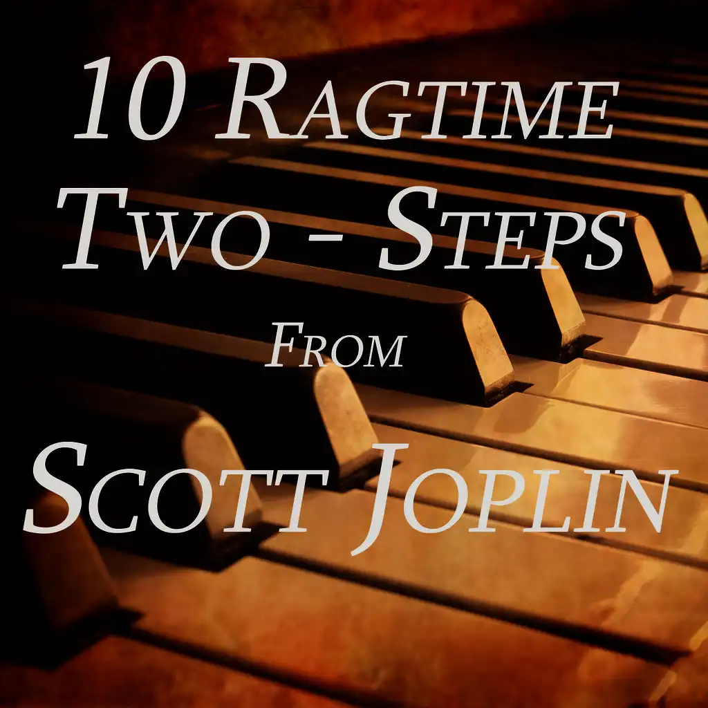 10 Ragtime Two-Steps from Scott Joplin