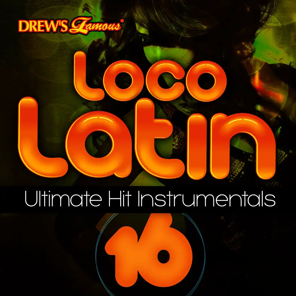 Loco Latin Ultimate Hit Instrumentals, Vol. 16