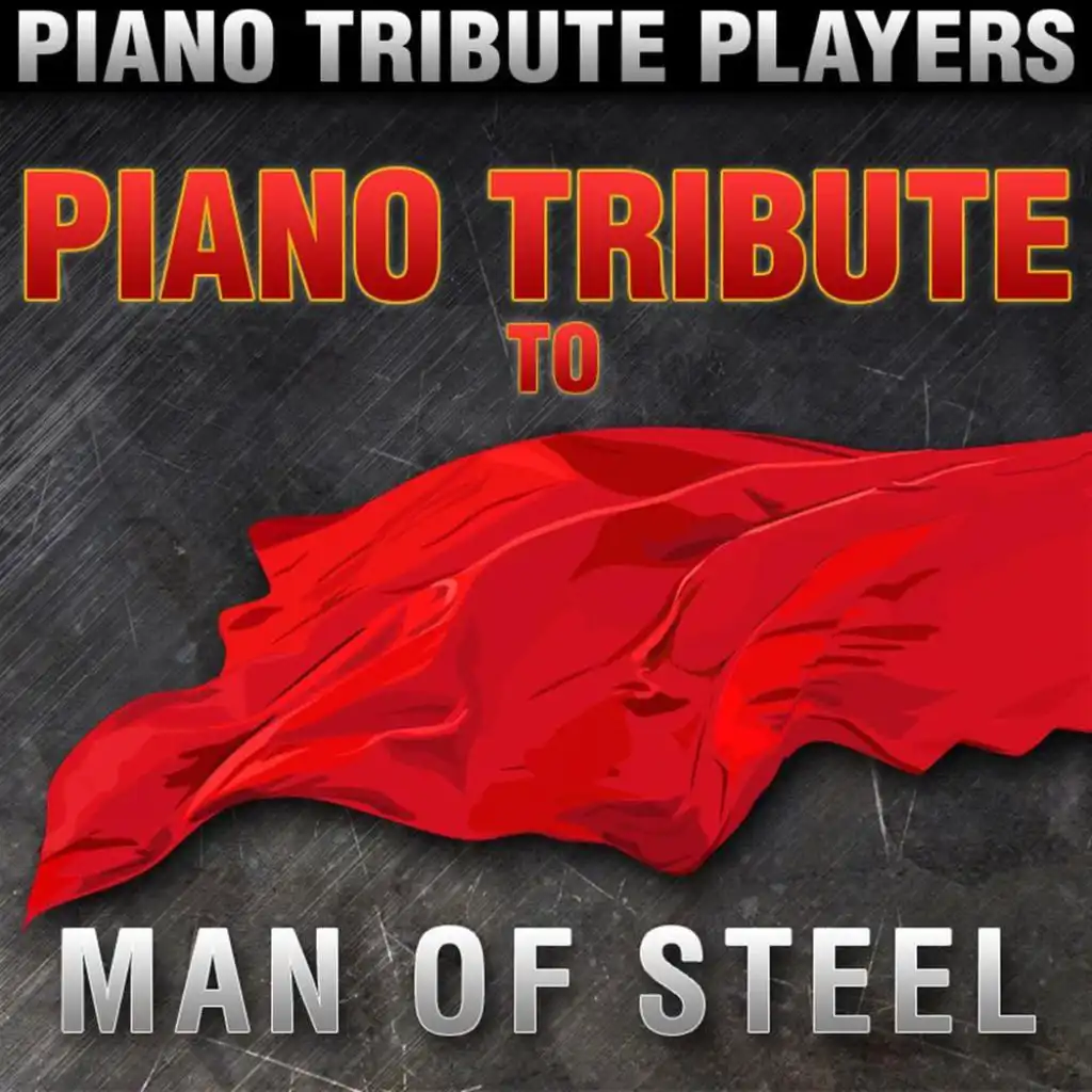 Piano Tribute to The Man of Steel