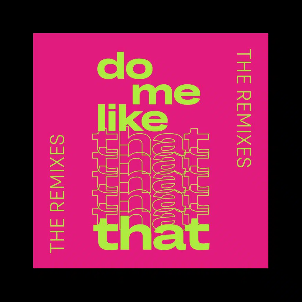 Do Me Like That (The Remixes)