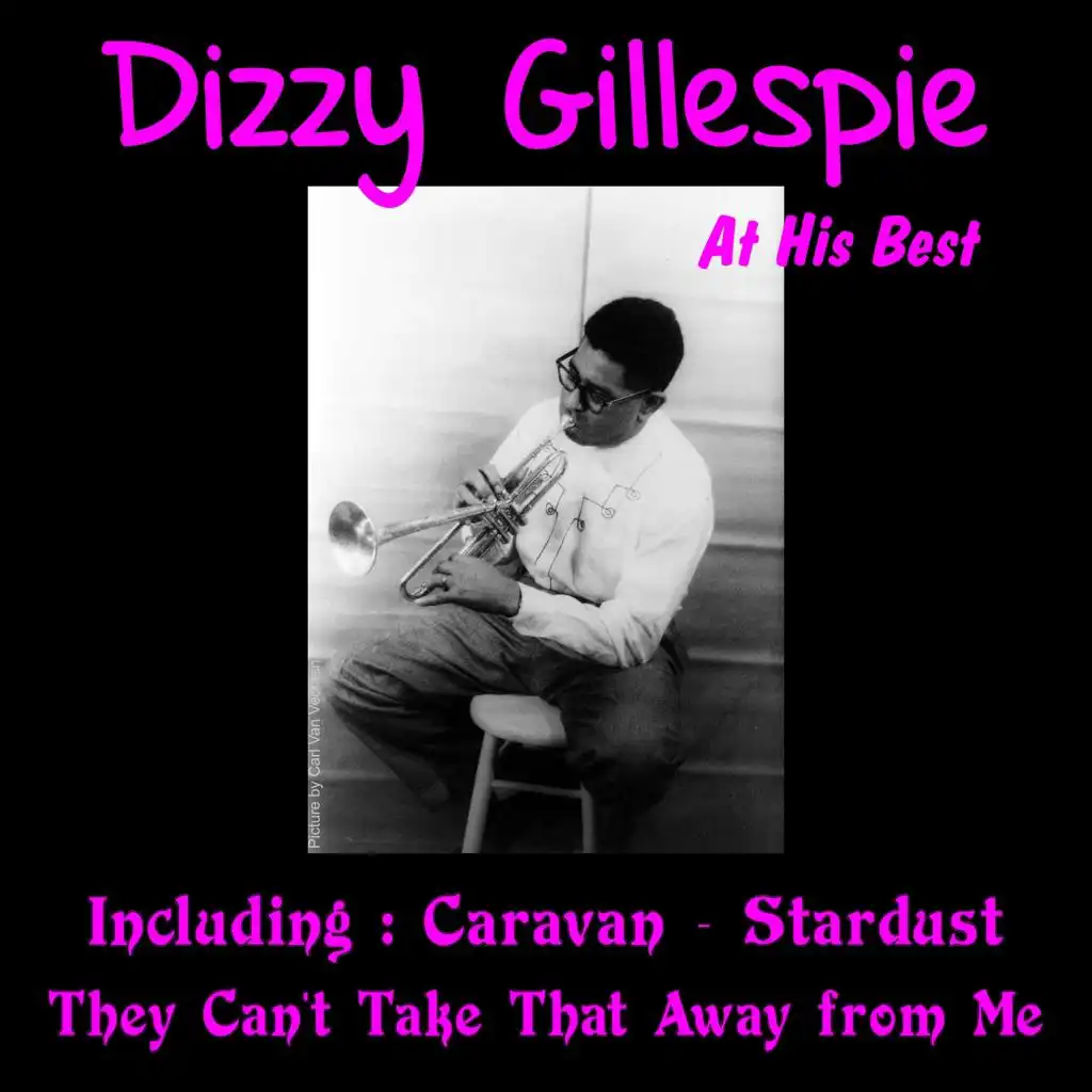 Dizzy Gillespie at His Best