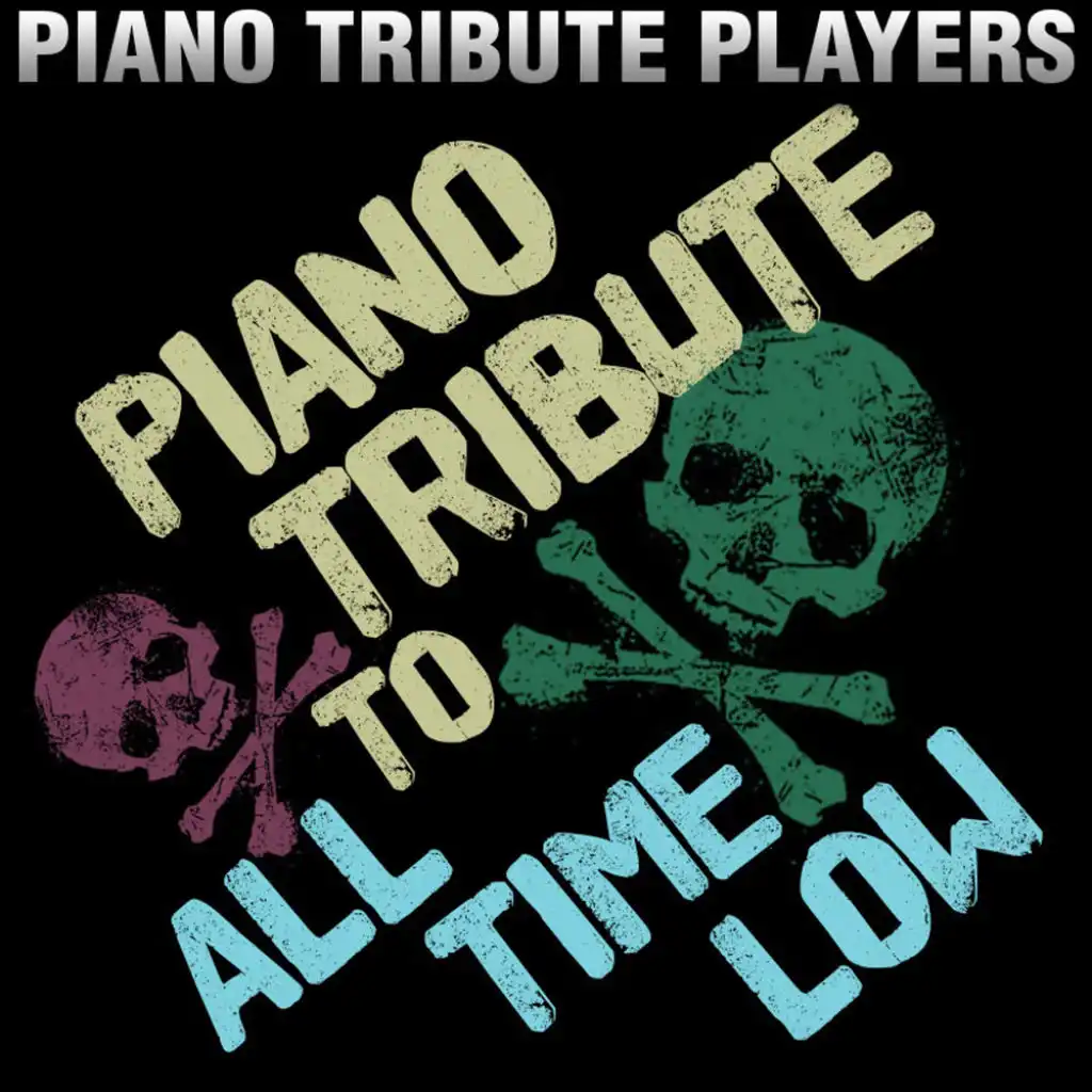 Piano Tribute to All Time Low