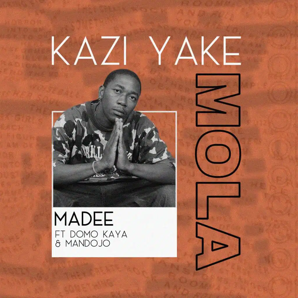 Kazi Yake Mola (feat. Domo Kaya & Mandojo)