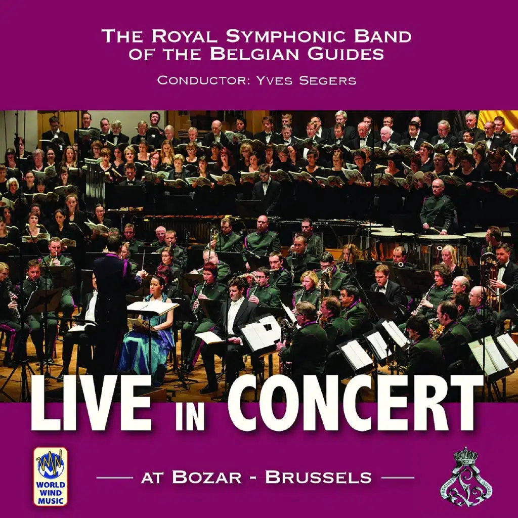 The Royal Symphonic Band of the Belgian Guides and Yves Segers