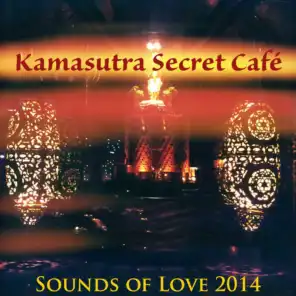 Kamasutra Secret Café – Sounds of Love 2014