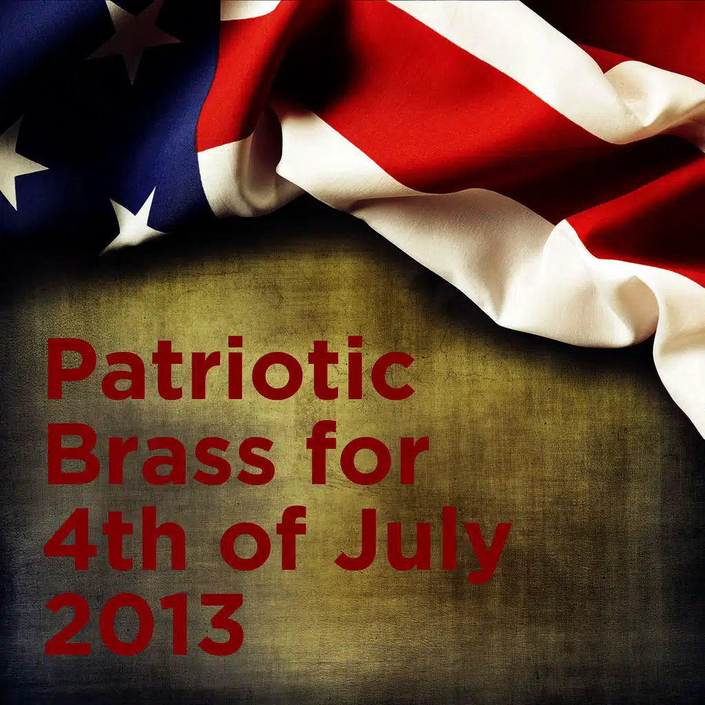 Patriotic Brass for 4th of July 2013