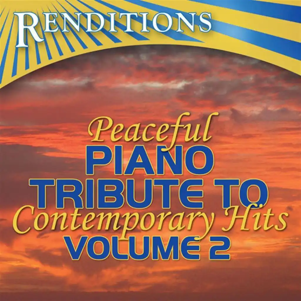 Peaceful Piano Tribute to Contemporary Hits, Volume 2 (Peaceful Piano Tribute To Contemporary Hits, Volume 2)