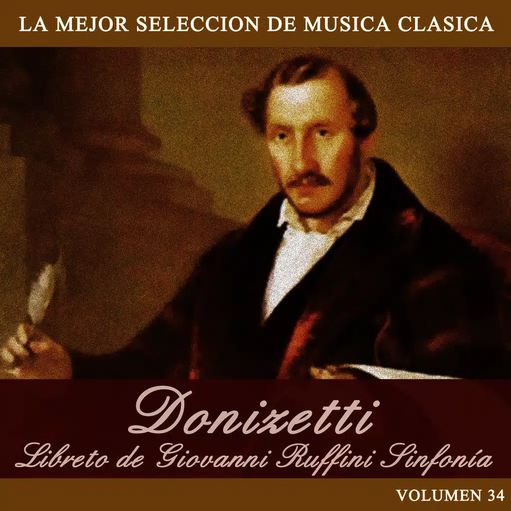 Donizetti: Libreto de Giovanni Ruffini Sinfonía