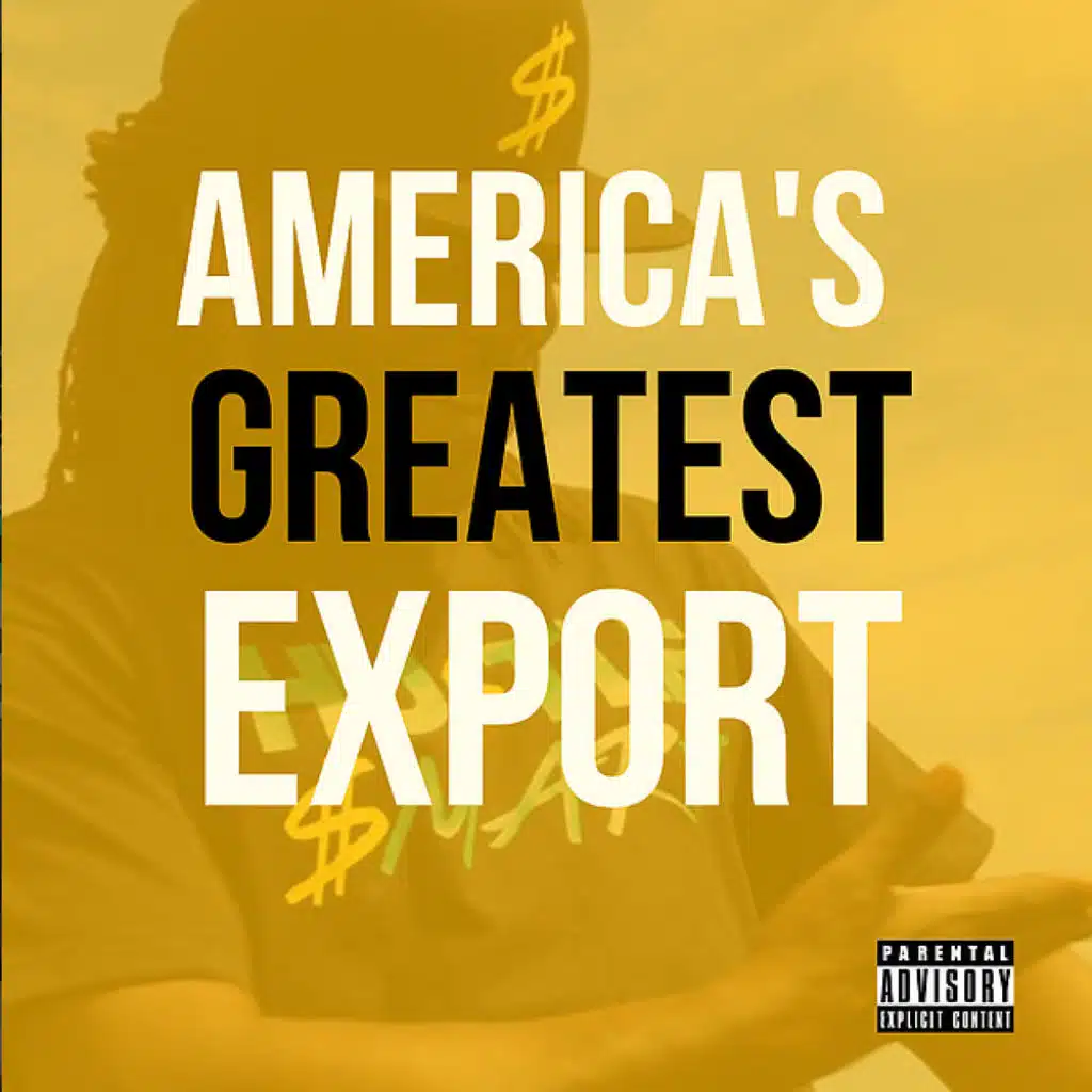 America's Greatest Export