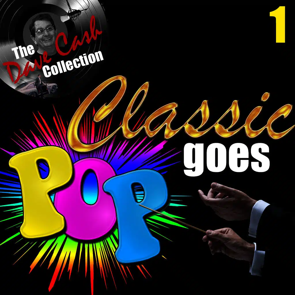 Classic Goes Pop, Vol. 1 (The Dave Cash Collection)