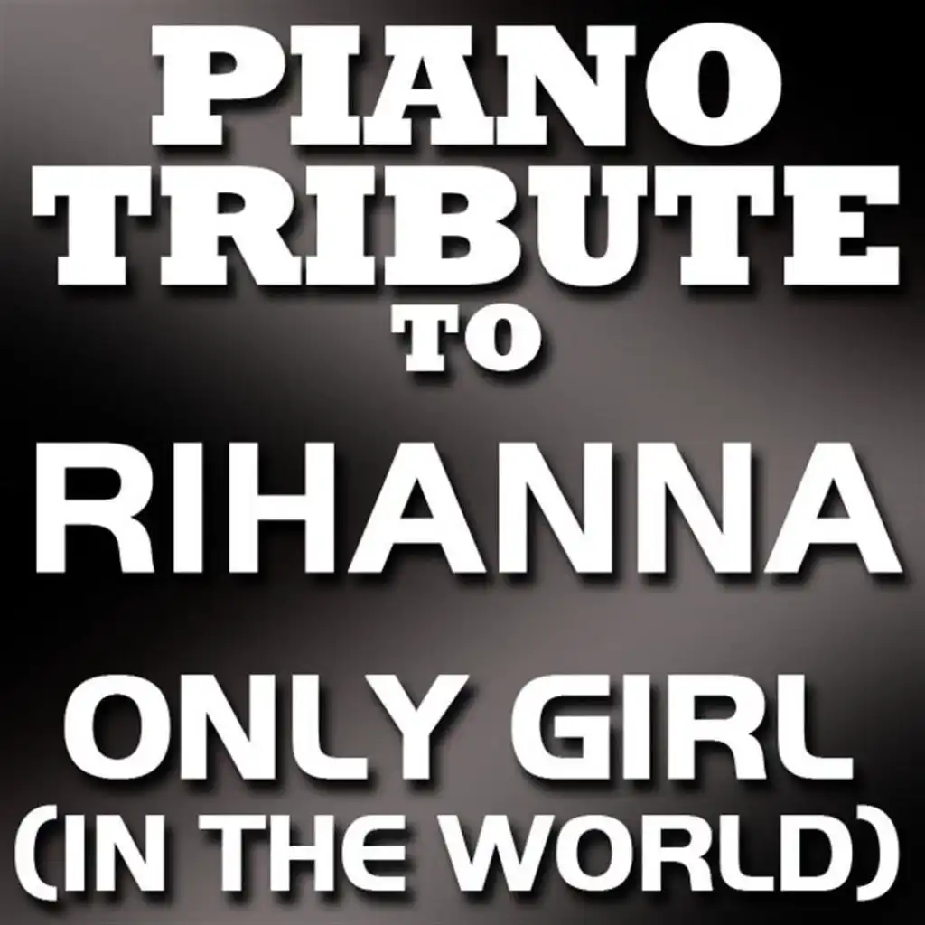 Only Girl (In The World) - Single