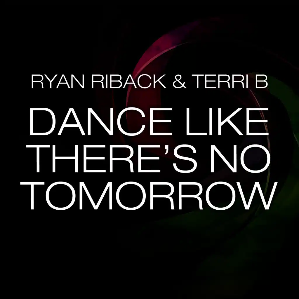 Dance Like There's No Tomorrow (Remixes)