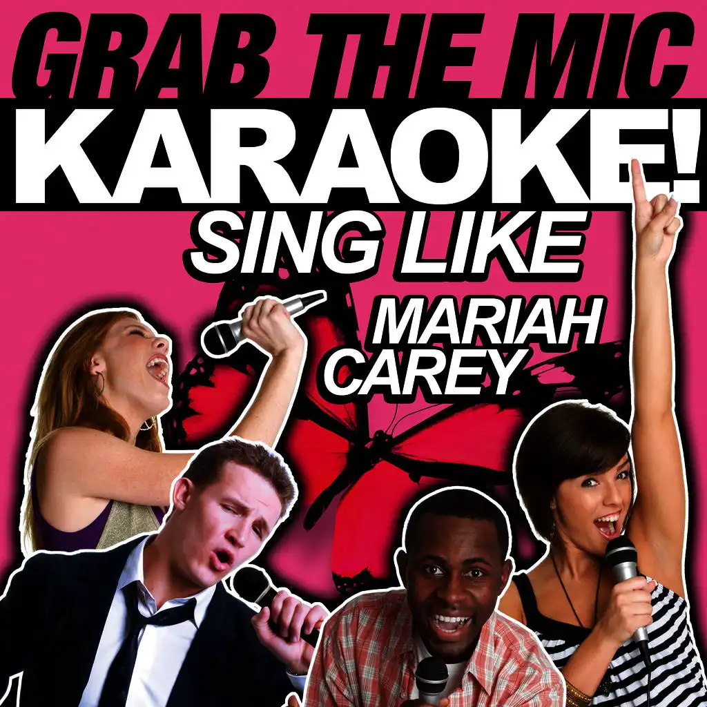 Grab the Mic Karaoke! Sing Like Mariah Carey
