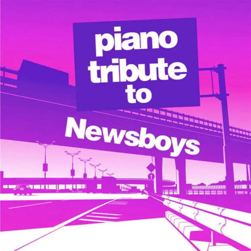 Newsboys Piano Tribute