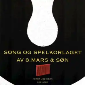 Song Og Spelkorlaget Av 8. Mars Søn - Vol 1